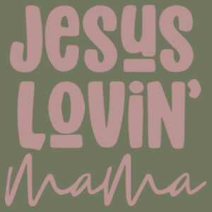 Jesus Lovin' Mama Crewneck Sweatshirt Design