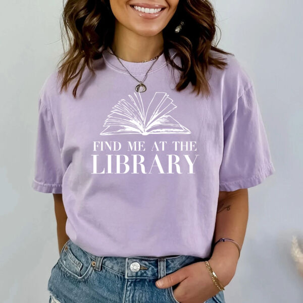 Find Me At The Library T-Shirt Thumbnail