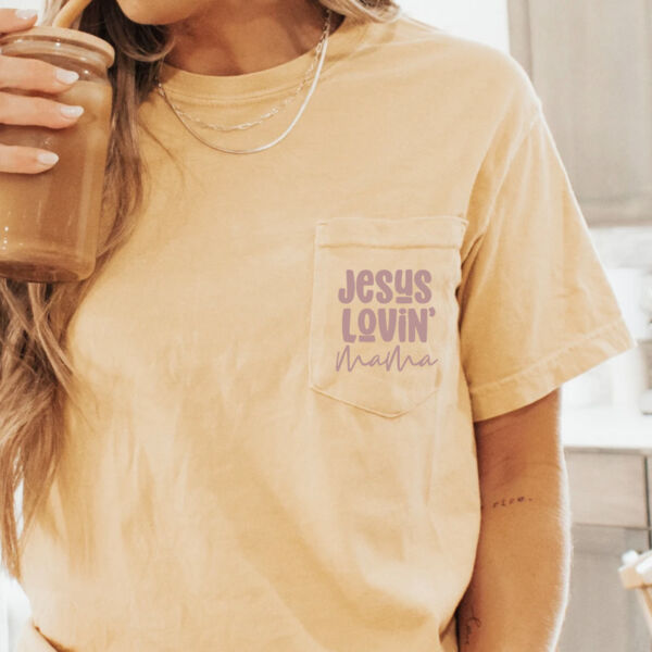 Jesus Lovin' Mama T-Shirt Thumbnail